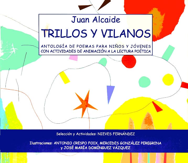Juan Alcaide. Trillos y vilanos