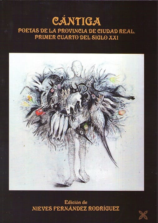 Cántiga. Poetas de la provincia de Ciudad Real. Primer cuarto del siglo XXI